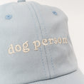 Charger l'image dans la visionneuse de la galerie, Casquette DOG PERSON - Bleu ciel