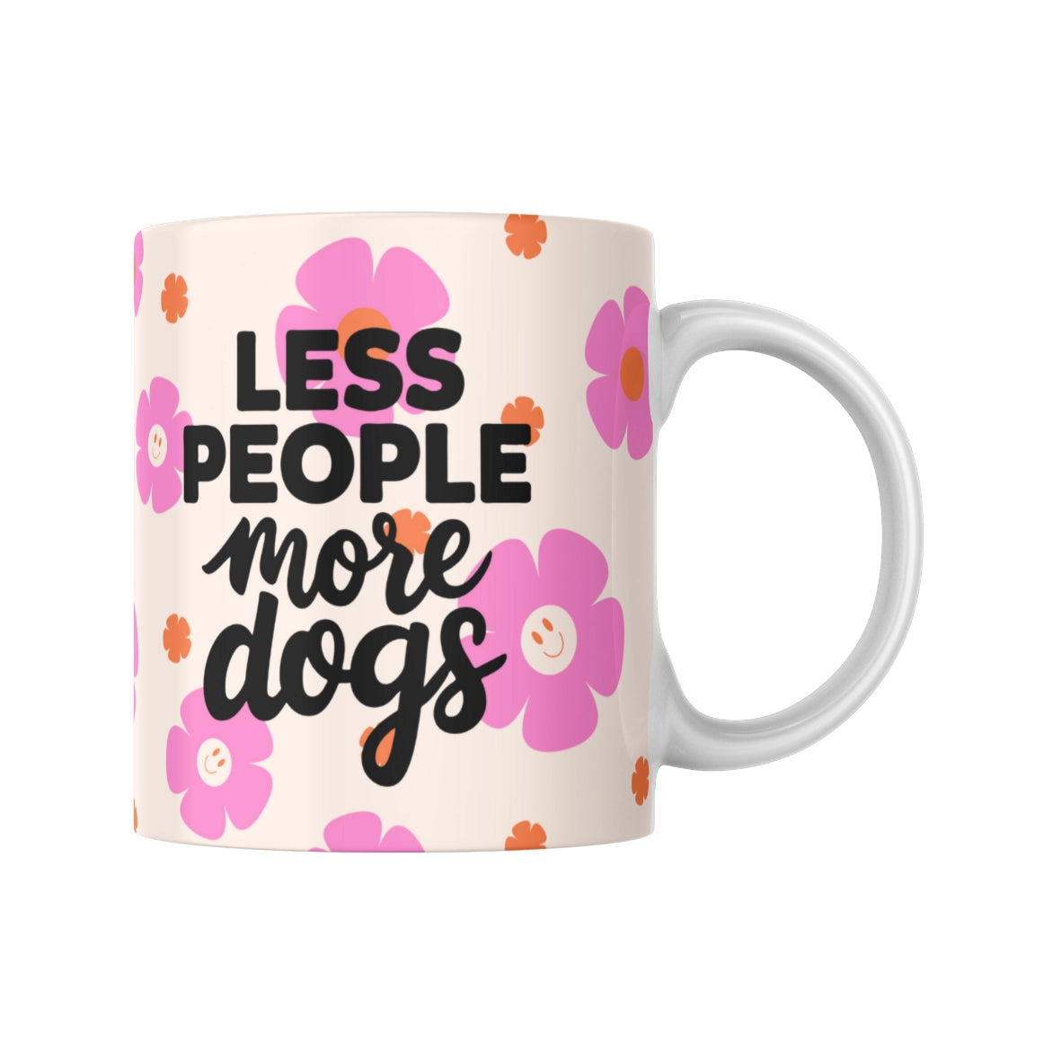Tasse Less people more dogs
